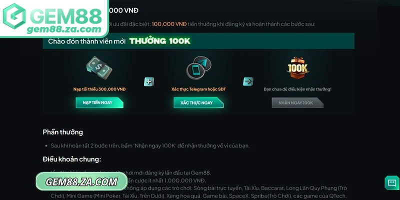 Việc nhận thưởng GEM88 tặng 100K rất đơn giản và dễ thực hiện